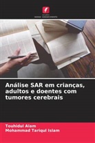 Touhidul Alam, Mohammad Tariqul Islam - Análise SAR em crianças, adultos e doentes com tumores cerebrais