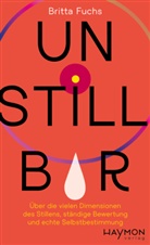 Britta Fuchs - Unstillbar