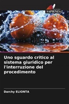 Darchy ELIONTA - Uno sguardo critico al sistema giuridico per l'interruzione del procedimento
