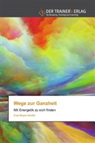 Enja Margot Handler - Wege zur Ganzheit
