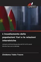 Zinidoma Tobie TRAORE - L'insediamento delle popolazioni Yari e le relazioni interetniche