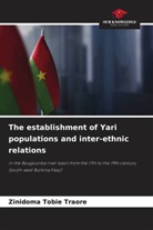 Zinidoma Tobie TRAORE - The establishment of Yari populations and inter-ethnic relations