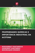 SHUKHRAT KHATAMOV, Mukhabbat Khatamova, Bekhruzjon Omanov - PROPRIEDADES QUÍMICAS E IMPORTÂNCIA INDUSTRIAL DA ACETONA