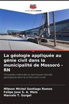 Felipe Jose S. A. Melo, Mibson Michel Santiago Ramos, Marcelo T. Gurgel - La géologie appliquée au génie civil dans la municipalité de Mossoró - RN