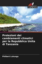 Philbert Luhunga - Proiezioni dei cambiamenti climatici per la Repubblica Unita di Tanzania