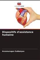 Arunmurugan Subbaiyan - Dispositifs d'assistance humaine