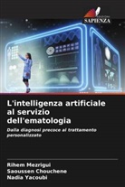Saoussen Chouchene, Rihem Mezrigui, Nadia Yacoubi - L'intelligenza artificiale al servizio dell'ematologia