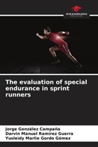 Jorge González Campaña, Yusleidy Marlie Gordo Gómez, Darvin Manuel Ramírez Guerra - The evaluation of special endurance in sprint runners