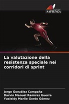 Jorge González Campaña, Yusleidy Marlie Gordo Gómez, Darvin Manuel Ramírez Guerra - La valutazione della resistenza speciale nei corridori di sprint