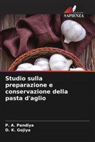 D. K. Gojiya, P. A. Pandiya - Studio sulla preparazione e conservazione della pasta d'aglio