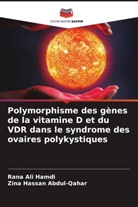 Zina Hassan Abdul-Qahar, Rana Ali Hamdi - Polymorphisme des gènes de la vitamine D et du VDR dans le syndrome des ovaires polykystiques