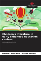 Isabela Cavalcante Teixeira Barbeto - Children's literature in early childhood education centres: