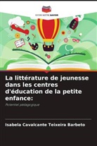 Isabela Cavalcante Teixeira Barbeto - La littérature de jeunesse dans les centres d'éducation de la petite enfance: