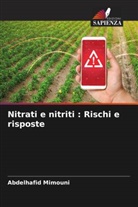 Abdelhafid Mimouni - Nitrati e nitriti : Rischi e risposte