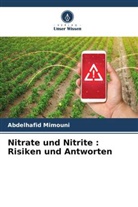 Abdelhafid Mimouni - Nitrate und Nitrite : Risiken und Antworten