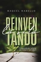 Raquel  Rabello, Raquel Rabello - Reinventando la Vita