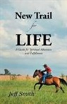 Jeff Smith - New Trail for Life