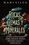 Mari Silva - Rocas, gemas y minerales