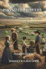 Harriet Kocher Lewis, Preston Lewis - Pintsized Pioneers