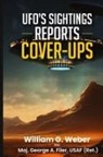 Maj. George A. Filer III, William G. Weber - UFO'S SIGHTINGS REPORTS COVER-UPS