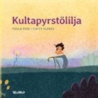 Tuula Pere - Kultapyrstölilja