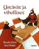 Tuula Pere - Ystävät ja viholliset