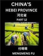 Mengmeng Fu - China's Hebei Province (Part 12)- Learn Chinese Characters, Words, Phrases with Chinese Names, Surnames and Geography