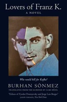 Sami Hêzil, Burhan Soenmez, Burhan Sönmez - Lovers of Franz K.