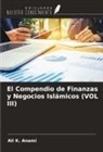 Ali K. Anami - El Compendio de Finanzas y Negocios Islámicos (VOL III)
