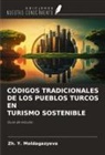 Zh. Y. Moldagazyeva - CÓDIGOS TRADICIONALES DE LOS PUEBLOS TURCOS EN TURISMO SOSTENIBLE