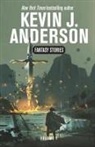 Kevin J. Anderson - Fantasy Stories Volume 1