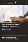 Isaac Christopher Lubogo, Kaira Richard Lubogo - ESG: Armonizar medio ambiente, sociedad y gobernanza