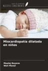 Maalej Bayene, Weli Manel - Miocardiopatía dilatada en niños