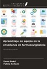 Emna Bokri, Fatma Sellami - Aprendizaje en equipo en la enseñanza de farmacovigilancia