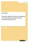 Fabian Berger - Inwiefern ergeben sich für die Europäische Union Herausforderungen durch das Globalisierungstrilemma?