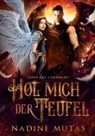 Nadine Mutas - Infernal Covenant: Hol mich der Teufel