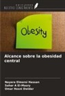 Omar Hosni Dwidar, Sahar A El-Masry, Nayera Elmorsi Hassan - Alcance sobre la obesidad central