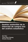 Hiroshi Honda, Yaun-Haur Huang, Gui Ren - Gestión sostenible de la intención de compra Uso del análisis estadístico