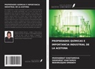 SHUKHRAT KHATAMOV, Mukhabbat Khatamova, Bekhruzjon Omanov - PROPIEDADES QUÍMICAS E IMPORTANCIA INDUSTRIAL DE LA ACETONA