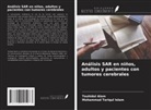 Touhidul Alam, Mohammad Tariqul Islam - Análisis SAR en niños, adultos y pacientes con tumores cerebrales