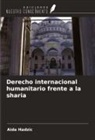 Aida Hadzic - Derecho internacional humanitario frente a la sharia