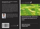 Bhawna Chaudhary, Bishun Deo Prasad, Sangita Sahni - Brassinoesteroide: absorción y transporte de arsénico en el arroz