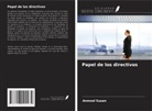 Anmool Susan - Papel de los directivos