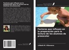 Lilibeth M. Villanueva - Factores que influyen en la preparación para la lectura de los alumnos de preescolar