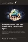Marcia Da Silva Barros - El impacto del uso del suelo en la calidad del agua
