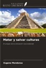 Eugene Mendonsa - Matar y salvar culturas