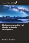 Mandana Khoddami - El discurso escrito y el dibujo animado inteligente