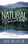 Bob Wilhelm - Natural Wonders