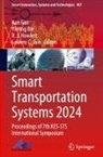 Yiming Bie, Kun Gao, R. J. Howlett, Lakhmi  C. Jain, Lakhmi C. Jain - Smart Transportation Systems 2024