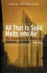 Marshall Berman, Berman Marshall - All That is Solid Melts into Air